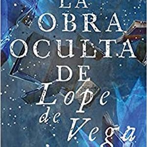 Presentación 'La obra oculta de López de Vega'