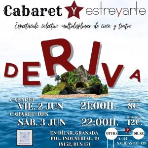Cabaret Estreyarte: Deriva