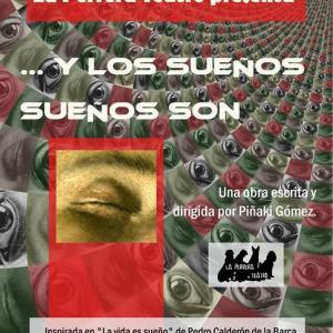 Fotografía de Y los sueños, sueños son - La Perrera Teatro