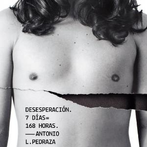 Fotografía de Desesperación. 7 días=168 horas (estreno) - 