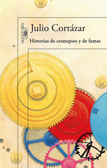 HISTORIA DE CRONOPIOS Y DE FAMAS                                                