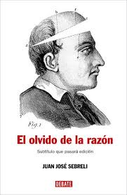 El olvido de la razón