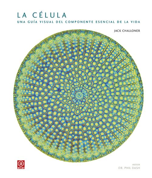 La célula, una guía visual del componente esencial de la vida